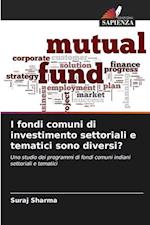 I fondi comuni di investimento settoriali e tematici sono diversi?