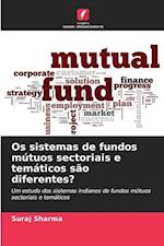 Os sistemas de fundos mútuos sectoriais e temáticos são diferentes?