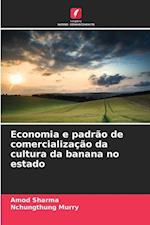 Economia e padrão de comercialização da cultura da banana no estado