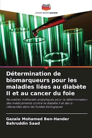 Détermination de biomarqueurs pour les maladies liées au diabète II et au cancer du foie