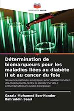 Détermination de biomarqueurs pour les maladies liées au diabète II et au cancer du foie