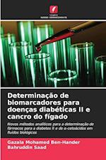 Determinação de biomarcadores para doenças diabéticas II e cancro do fígado