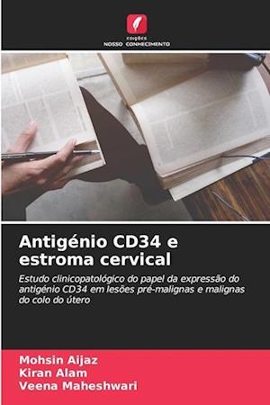 Antigénio CD34 e estroma cervical