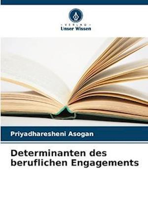 Determinanten des beruflichen Engagements