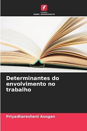 Determinantes do envolvimento no trabalho