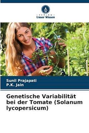 Genetische Variabilität bei der Tomate (Solanum lycopersicum)