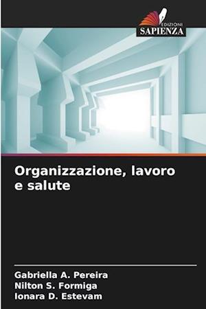 Organizzazione, lavoro e salute