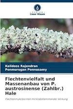 Flechtenvielfalt und Massenanbau von P. austrosinense (Zahlbr.) Hale