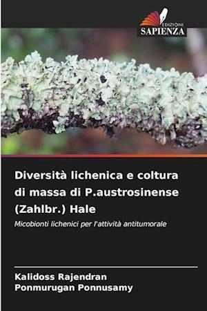 Diversità lichenica e coltura di massa di P.austrosinense (Zahlbr.) Hale