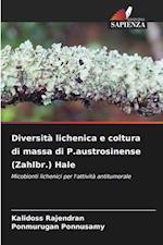 Diversità lichenica e coltura di massa di P.austrosinense (Zahlbr.) Hale