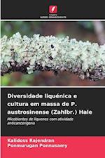 Diversidade liquénica e cultura em massa de P. austrosinense (Zahlbr.) Hale