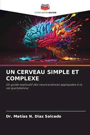 UN CERVEAU SIMPLE ET COMPLEXE