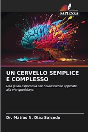 UN CERVELLO SEMPLICE E COMPLESSO