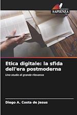 Etica digitale: la sfida dell'era postmoderna