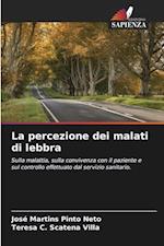 La percezione dei malati di lebbra