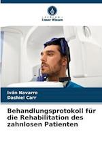 Behandlungsprotokoll für die Rehabilitation des zahnlosen Patienten