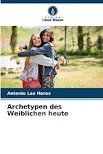 Archetypen des Weiblichen heute