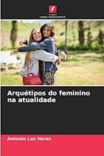 Arquétipos do feminino na atualidade