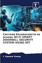 Sistema bezopasnosti na osnowe Wi-Fi SMART DOORBELL SECURITY SYSTEM USING IOT