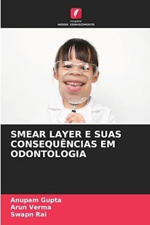 SMEAR LAYER E SUAS CONSEQUÊNCIAS EM ODONTOLOGIA