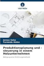 Produktionsplanung und -steuerung in einem Holzunternehmen