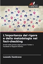 L'importanza del rigore e della metodologia nel fact-checking