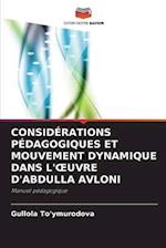 CONSIDÉRATIONS PÉDAGOGIQUES ET MOUVEMENT DYNAMIQUE DANS L'¿UVRE D'ABDULLA AVLONI