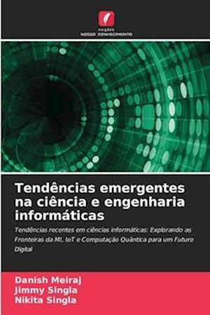 Tendências emergentes na ciência e engenharia informáticas