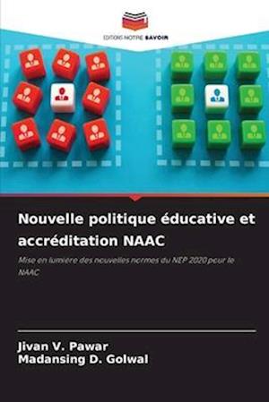 Nouvelle politique éducative et accréditation NAAC