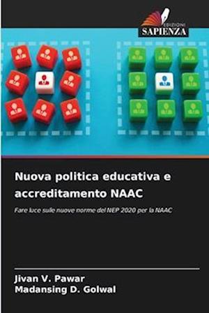 Nuova politica educativa e accreditamento NAAC