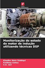 Monitorização do estado do motor de indução utilizando técnicas DSP