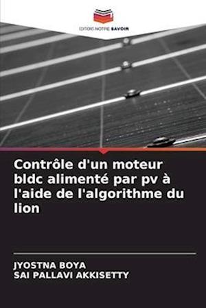 Contrôle d'un moteur bldc alimenté par pv à l'aide de l'algorithme du lion