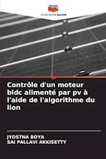 Contrôle d'un moteur bldc alimenté par pv à l'aide de l'algorithme du lion