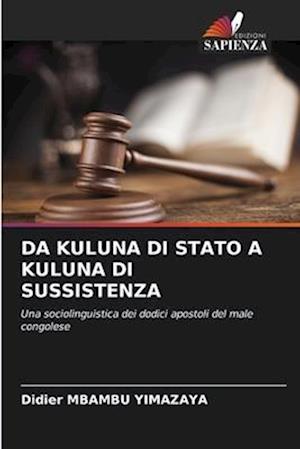 DA KULUNA DI STATO A KULUNA DI SUSSISTENZA