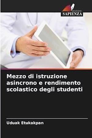 Mezzo di istruzione asincrono e rendimento scolastico degli studenti