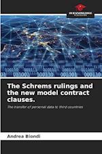 The Schrems rulings and the new model contract clauses.