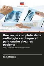 Une revue complète de la radiologie cardiaque et pulmonaire chez les patients