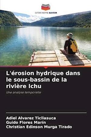 L'érosion hydrique dans le sous-bassin de la rivière Ichu