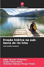 Erosão hídrica na sub-bacia do rio Ichu