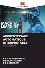 APPRENTISSAGE AUTOMATIQUE INTERPRÉTABLE