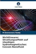 Nichtlinearer Strahlungseffekt auf staubiges hydromagnetisches Casson-Nanofluid