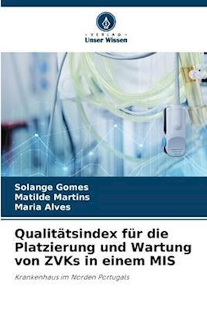 Qualitätsindex für die Platzierung und Wartung von ZVKs in einem MIS