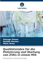 Qualitätsindex für die Platzierung und Wartung von ZVKs in einem MIS