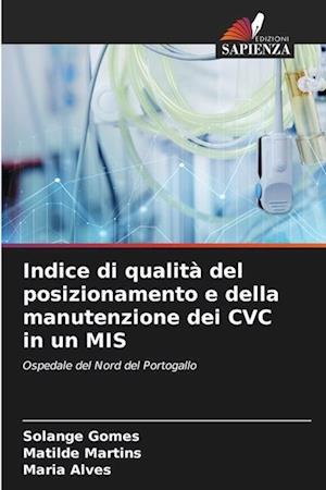 Indice di qualità del posizionamento e della manutenzione dei CVC in un MIS