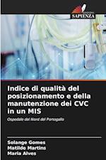 Indice di qualità del posizionamento e della manutenzione dei CVC in un MIS