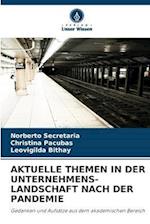 AKTUELLE THEMEN IN DER UNTERNEHMENS- LANDSCHAFT NACH DER PANDEMIE