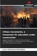 Citizen movements, a framework for education under construction