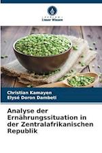 Analyse der Ernährungssituation in der Zentralafrikanischen Republik