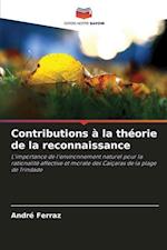 Contributions à la théorie de la reconnaissance