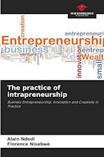 The practice of intrapreneurship